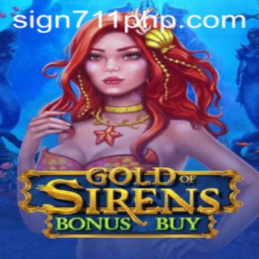 Experience the Thrilling Adventure of GoldofSirensBonusBuy