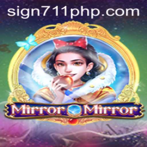 Unlocking the Magic of MirrorMirror: A Dive into 711PHP's Innovative Game