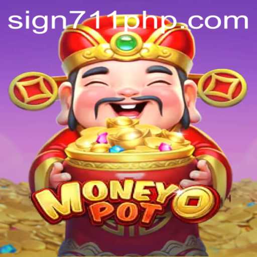 Discover MoneyPot: A Thrilling Adventure in the World of 711PHP Games