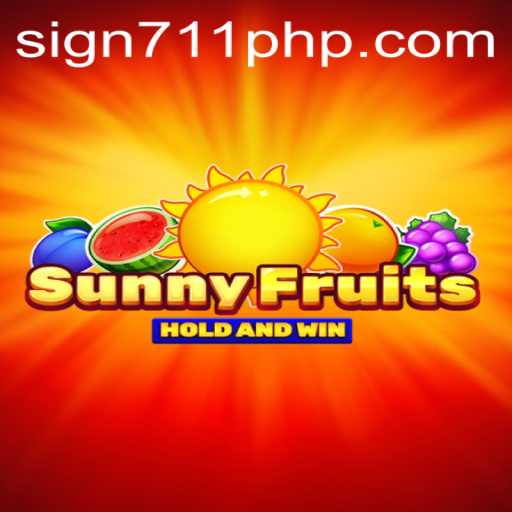 Exploring the Vibrant World of SunnyFruits and the Innovative 711PHP Feature